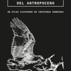 Bestiario del Antropoceno