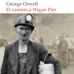 El camino a Wigan Pier