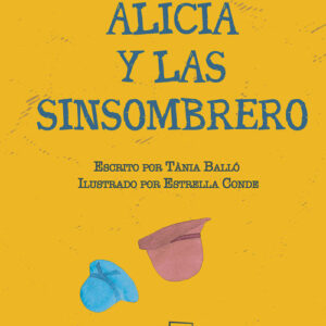 Alicia y las sinsombrero