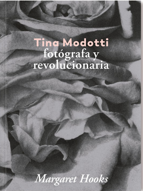 Tina Modotti fotógrafa y revolucionaria