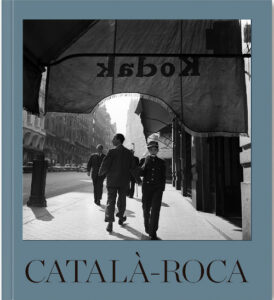 Català-Roca. La lucidez de la mirada