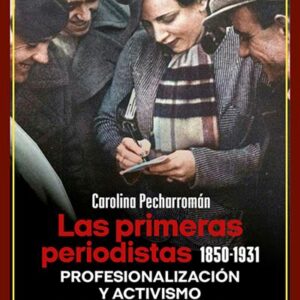 las primeras periodistas