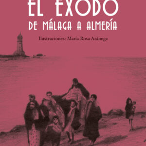 el exodo de malaga a almeria