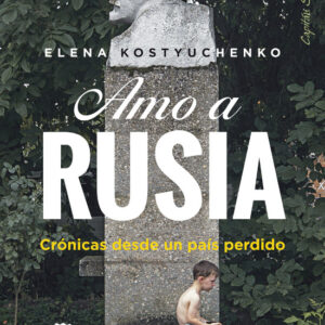 Elena-Kostyuchenko-Amo-a-Rusia