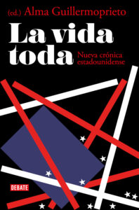 La vida toda. Nueva crónica