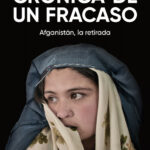 Afganistán crónica de un fracaso