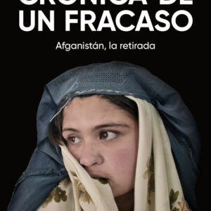 Afganistán crónica de un fracaso