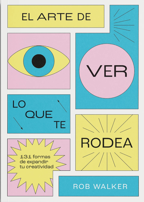 El-arte-de-ver-lo-que-te-rodea El-arte-de-ver-lo-que-te-rodea